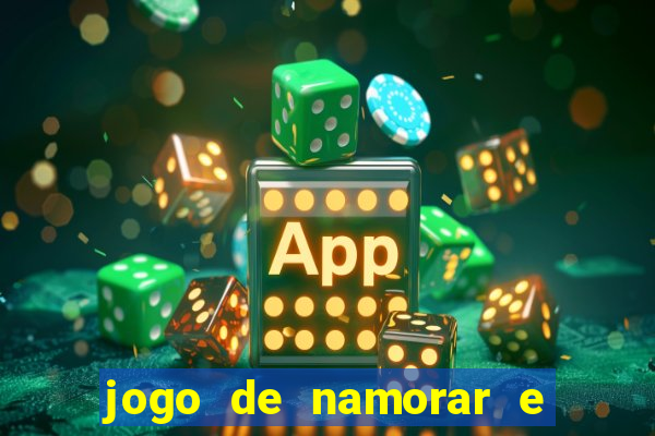 jogo de namorar e fazer filho